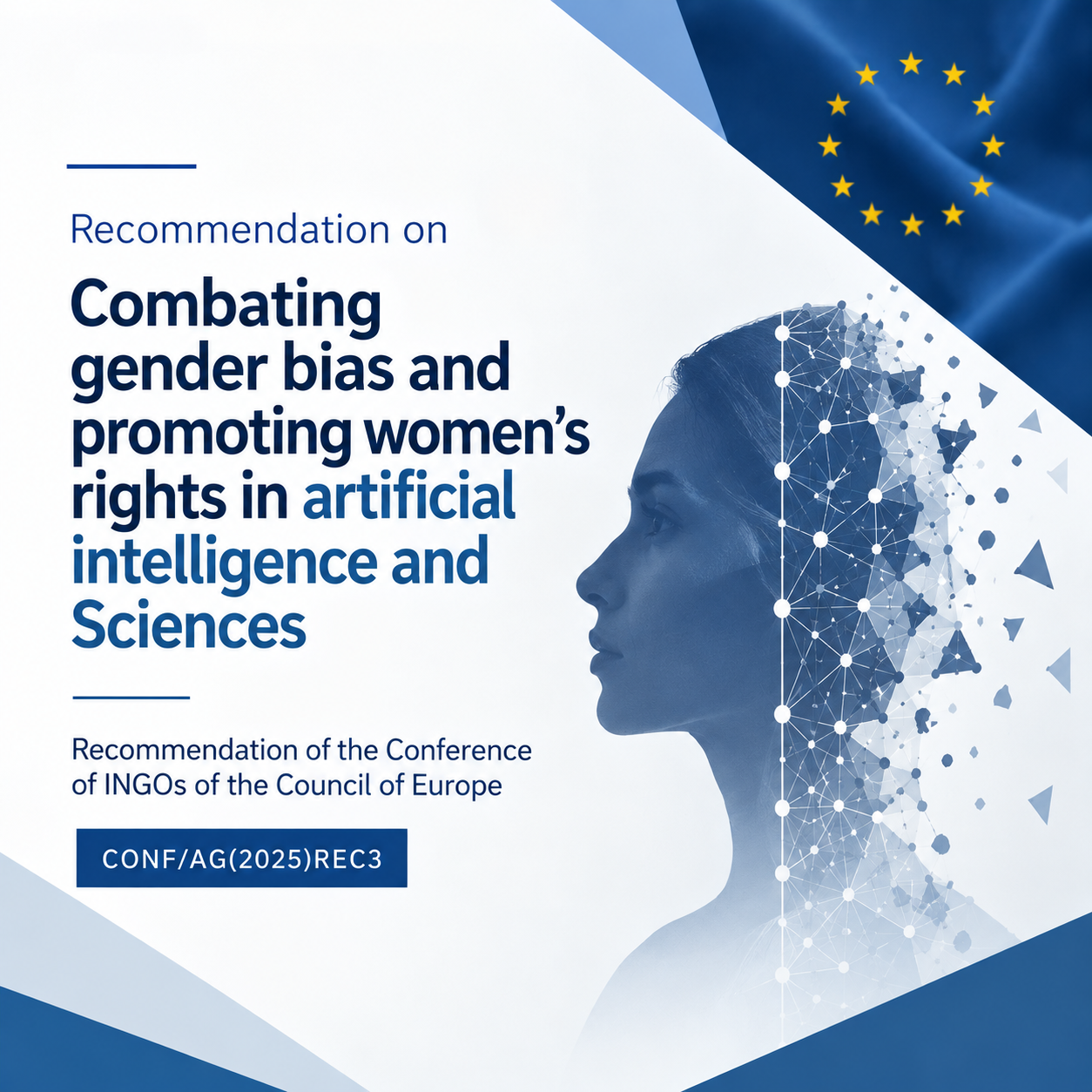Combating Gender Bias in Artificial Intelligence and Sciences: A Recommendation of the Conference of INGOs of the Council of Europe